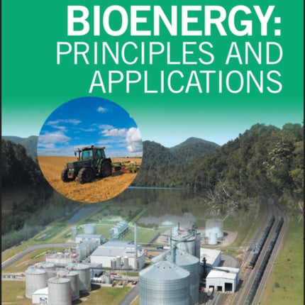 Bioenergy: Principles and Applications