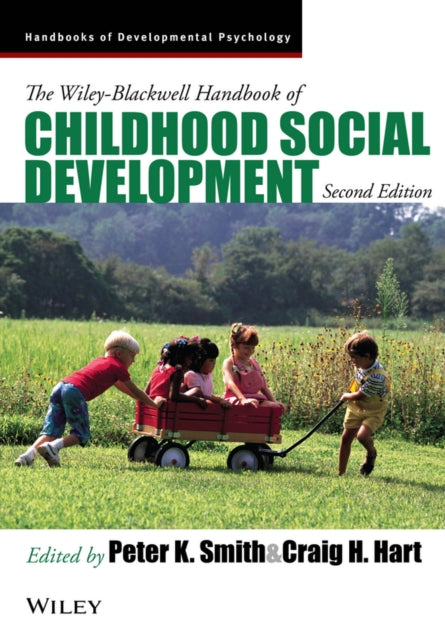 The Wiley-Blackwell Handbook of Childhood Social Development