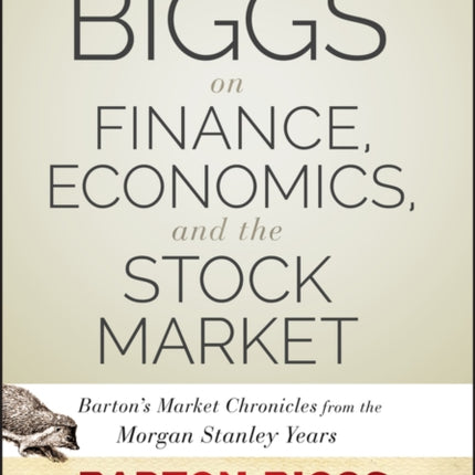 Biggs on Finance Economics and the Stock Market