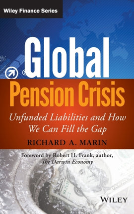 Global Pension Crisis: Unfunded Liabilities and How We Can Fill the Gap