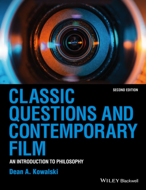 Classic Questions and Contemporary Film: An Introduction to Philosophy