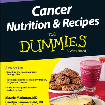 Cancer Nutrition and Recipes For Dummies