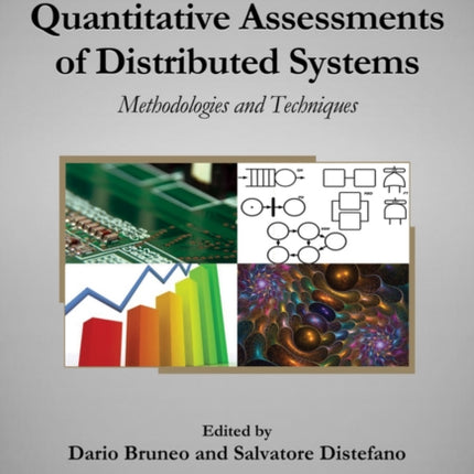 Quantitative Assessments of Distributed Systems: Methodologies and Techniques