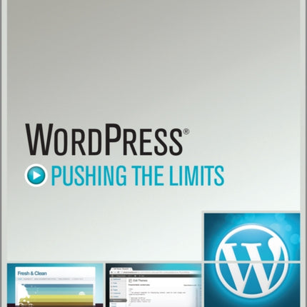 WordPress: Pushing the Limits