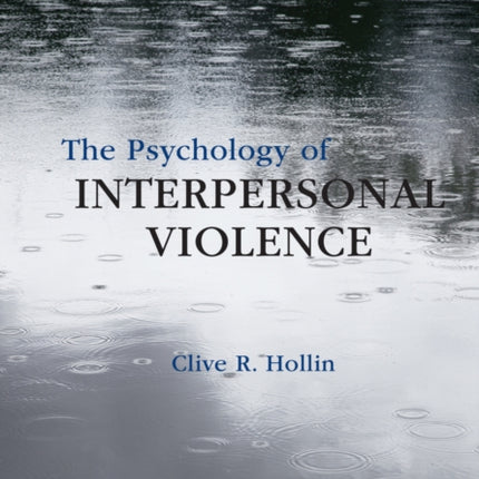 The Psychology of Interpersonal Violence