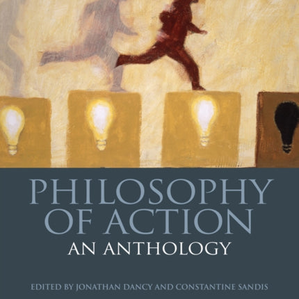 Philosophy of Action: An Anthology