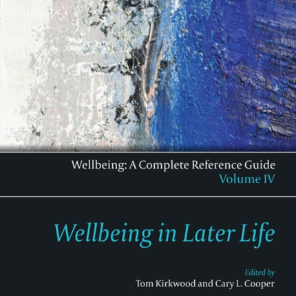 Wellbeing: A Complete Reference Guide, Wellbeing in Later Life