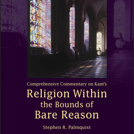 Comprehensive Commentary on Kant's Religion Within the Bounds of Bare Reason