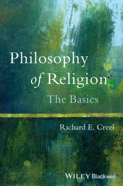 Philosophy of Religion: The Basics