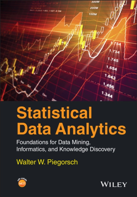 Statistical Data Analytics: Foundations for Data Mining, Informatics, and Knowledge Discovery