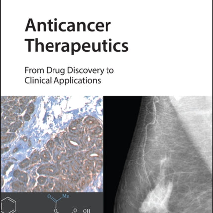 Anticancer Therapeutics: From Drug Discovery to Clinical Applications