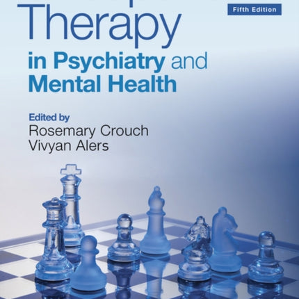 Occupational Therapy in Psychiatry and Mental Health