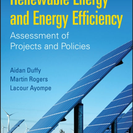 Renewable Energy and Energy Efficiency: Assessment of Projects and Policies