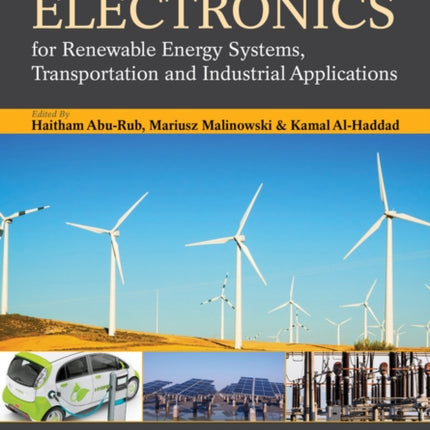 Power Electronics for Renewable Energy Systems, Transportation and Industrial Applications