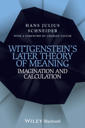 Wittgensteins Later Theory of Meaning
