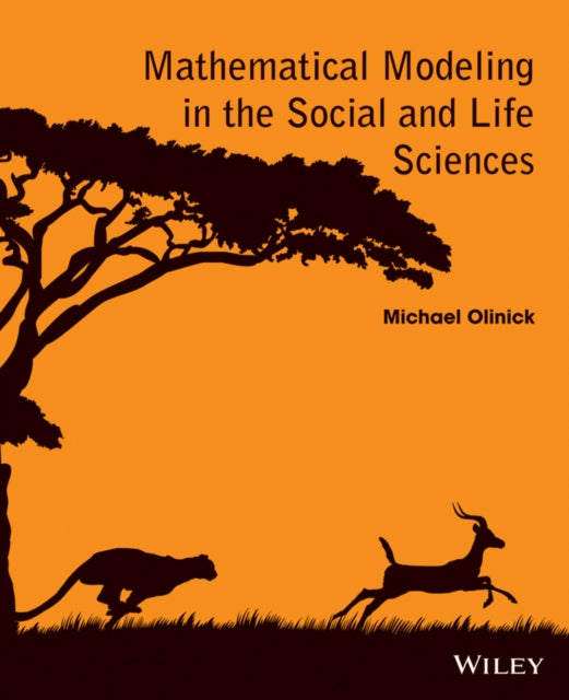 Mathematical Modeling in the Social and Life