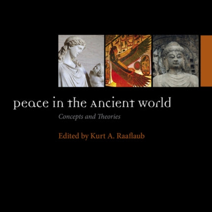 Peace in the Ancient World: Concepts and Theories