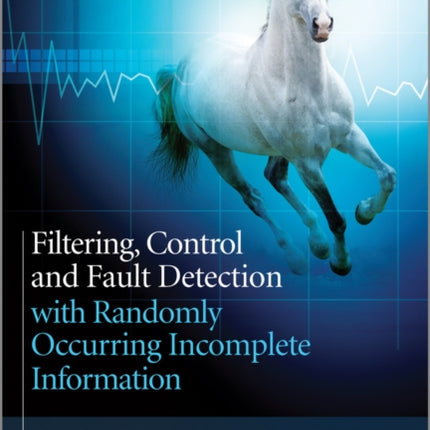 Filtering, Control and Fault Detection with Randomly Occurring Incomplete Information