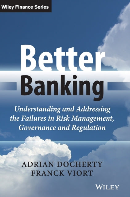 Better Banking Understanding and Addressing the