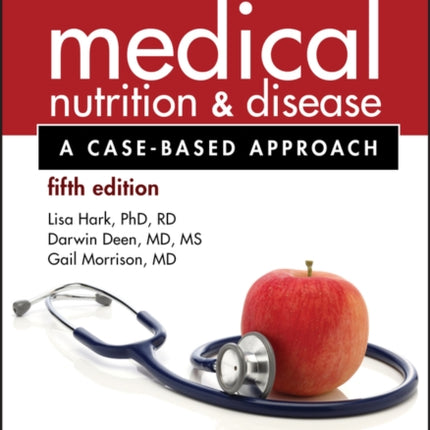 Medical Nutrition and Disease: A Case-Based Approach