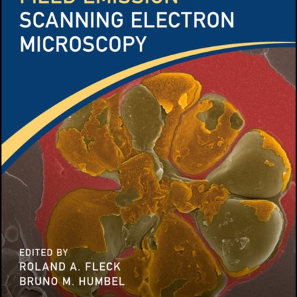 Biological Field Emission Scanning Electron Microscopy, 2 Volume Set