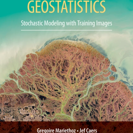 Multiple-point Geostatistics: Stochastic Modeling with Training Images