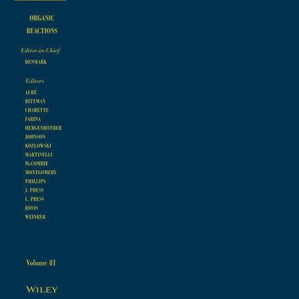 Organic Reactions, Volume 81