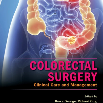 Colorectal Surgery: Clinical Care and Management