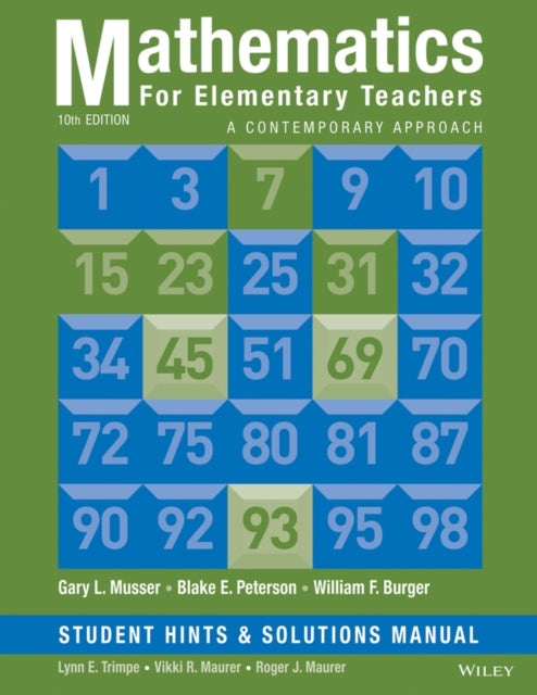 Mathematics for Elementary Teachers A Contemporary Approach 10e Student Hints and Solutions Manual