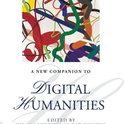 A New Companion to Digital Humanities