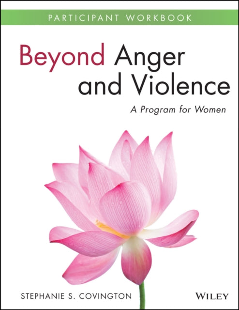 Beyond Anger and Violence
