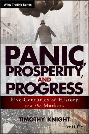 Panic Prosperity and Progress
