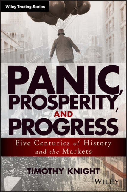 Panic Prosperity and Progress