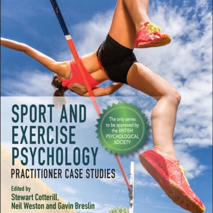 Sport and Exercise Psychology: Practitioner Case Studies