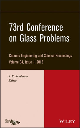 73rd Conference on Glass Problems Volume 34 Issue