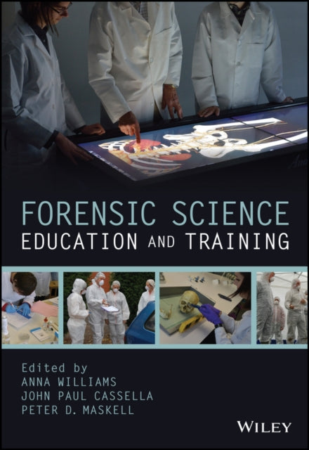 Forensic Science Education and Training: A Tool-kit for Lecturers and Practitioner Trainers