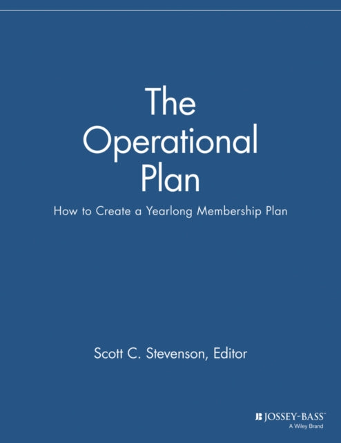 The Operational Plan: How to Create a Yearlong Membership Plan