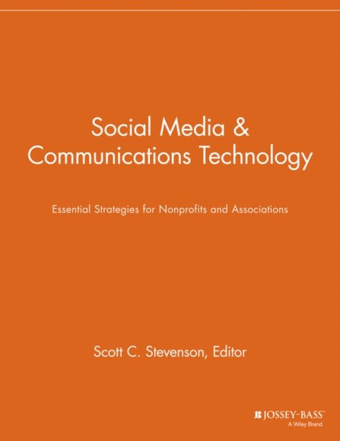 Social Media and Communications Technology: Essential Strategies for Nonprofits and Associations