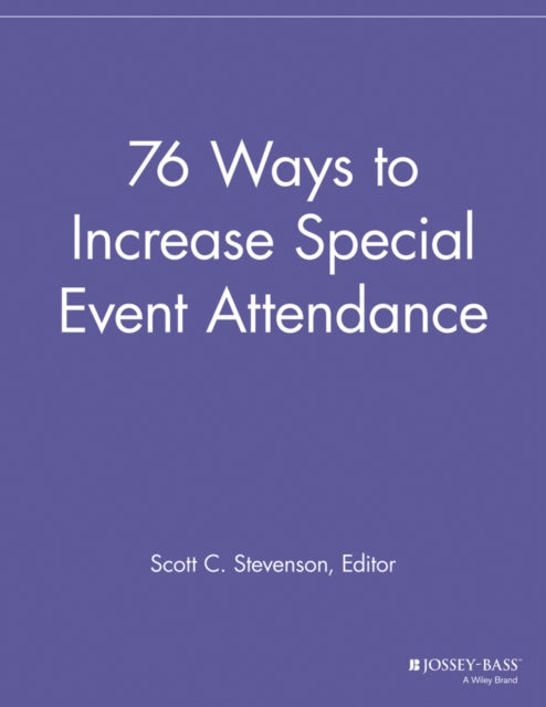 76 Ways to Increase Special Event Attendance