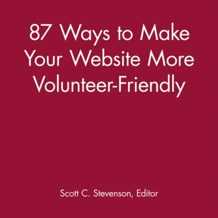 87 Ways to Make Your Website More Volunteer Friendly