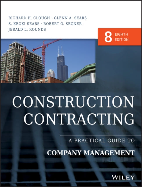 Construction Contracting: A Practical Guide to Company Management