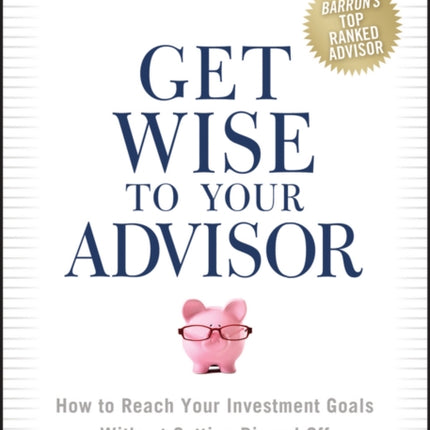 Get Wise to Your Advisor