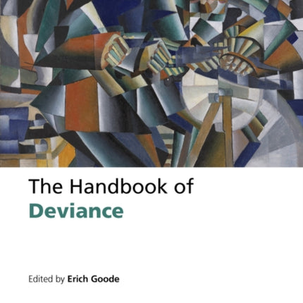 The Handbook of Deviance