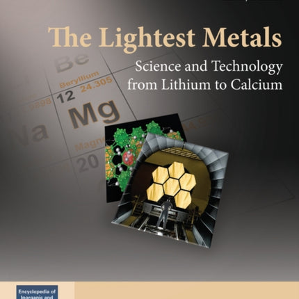 The Lightest Metals: Science and Technology from Lithium to Calcium