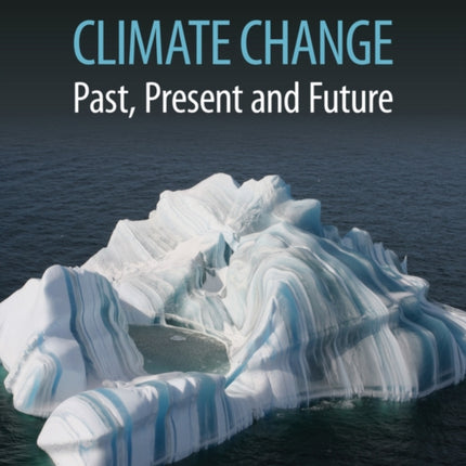 Climate Change: Past, Present, and Future