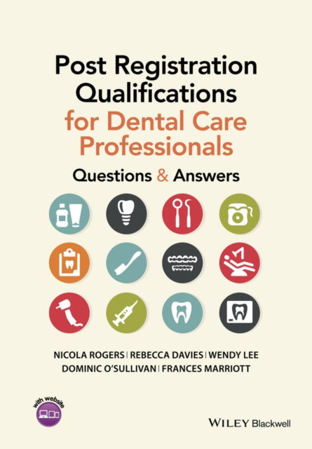 Post Registration Qualifications for Dental Care Professionals: Questions and Answers