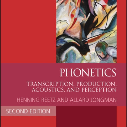 Phonetics: Transcription, Production, Acoustics, and Perception