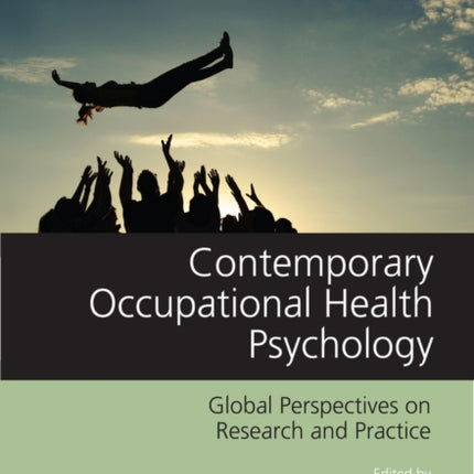 Contemporary Occupational Health Psychology