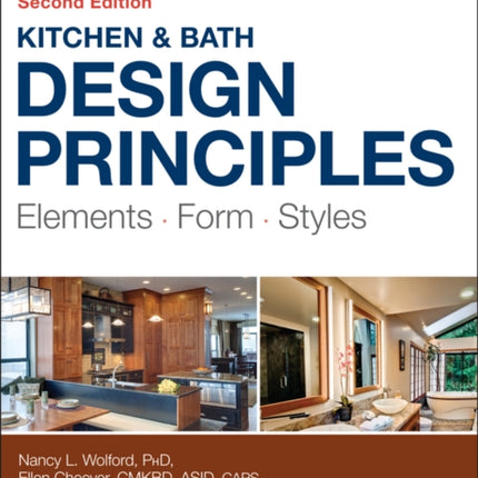 Kitchen and Bath Design Principles: Elements, Form, Styles