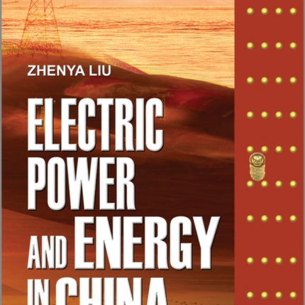 Electric Power and Energy in China